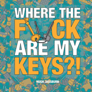 Cover image for 9781800076990 - Where the F*ck Are My Keys?