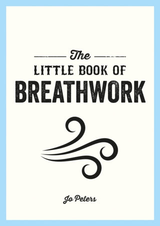 Supplemental image for 9781800077089 - The Little Book of Breathwork