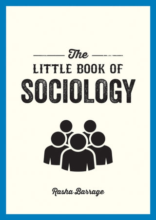 Supplemental image for 9781800077188 - The Little Book of Sociology