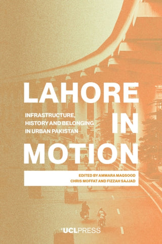 Cover image for 9781800087842 - Lahore in Motion