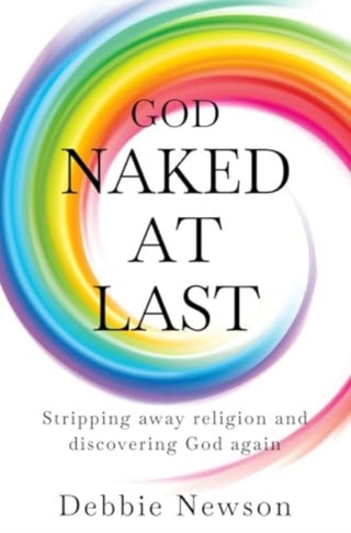 Cover image for 9781800166578 - God Naked At Last