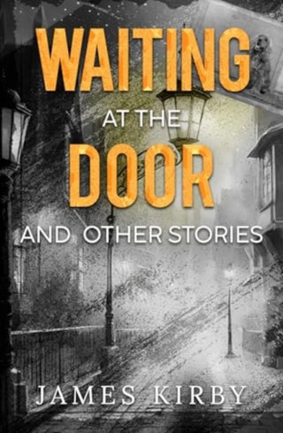 Cover image for 9781800166974 - Waiting at the door and other stories
