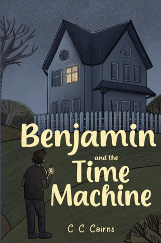 Cover image for 9781800166981 - Benjamin and the Time Machine