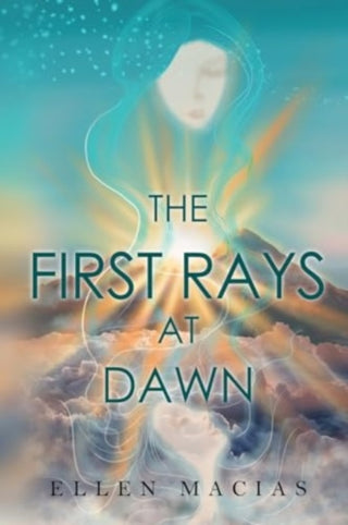 Cover image for 9781800168695 - The First Rays at Dawn