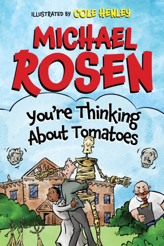 Cover image for 9781800181441 - You're Thinking About Tomatoes