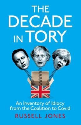 Cover image for 9781800181717 - The Decade in Tory