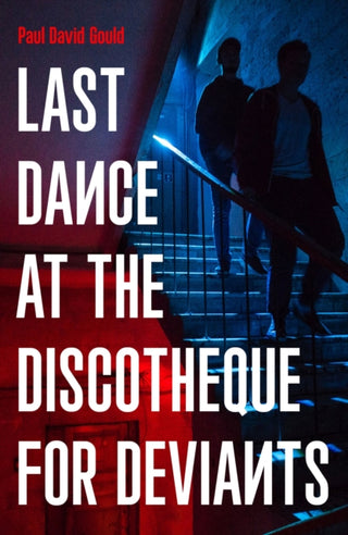 Supplemental image for 9781800182202 - Last Dance at the Discotheque for Deviants