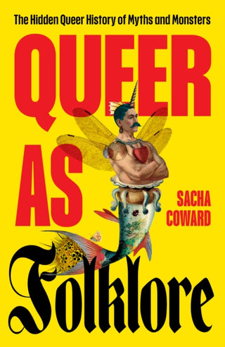 Cover image for 9781800183360 - Queer as Folklore