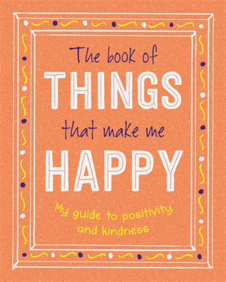 Cover image for 9781800224582 - The Book of Things That Make Me Happy