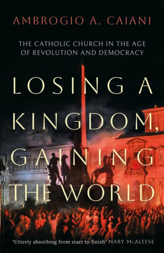 Cover image for 9781800240469 - Losing a Kingdom, Gaining the World