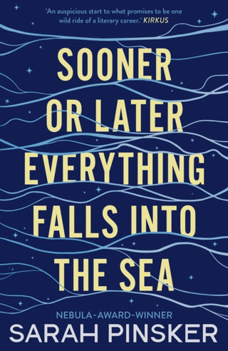 Cover image for 9781800243941 - Sooner Or Later Everything Falls Into the Sea