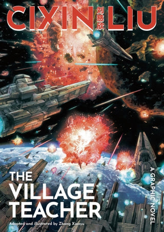 Cover image for 9781800249998 - Cixin Liu's The Village Teacher