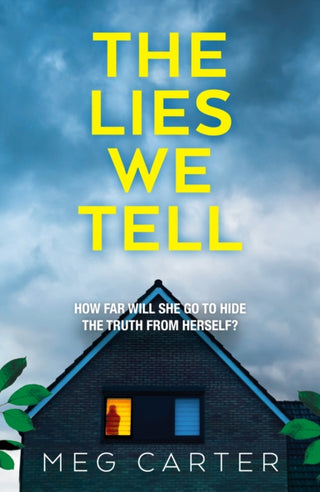 Cover image for 9781800320932 - The Lies We Tell