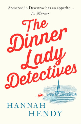 Cover image for 9781800326491 - The Dinner Lady Detectives