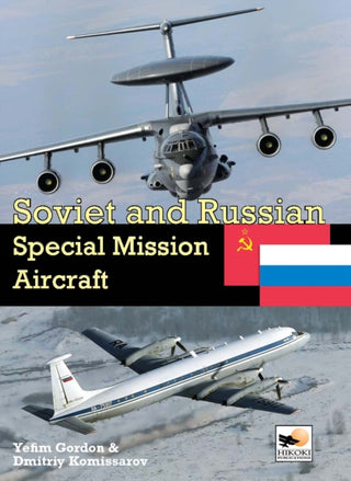 Cover image for 9781800352483 - Soviet and Russian Special Mission Aircraft