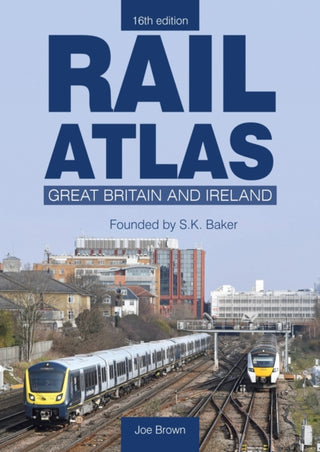 Cover image for 9781800352872 - Rail Atlas: Great Britain & Ireland 16th Edition