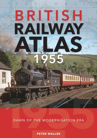 Cover image for 9781800353213 - British Railway Atlas 1955