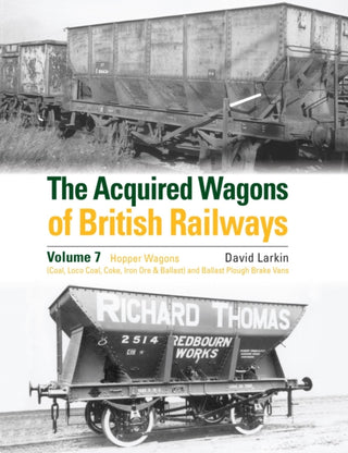 Cover image for 9781800353381 - The Acquired Wagons of British Railways Volume 7