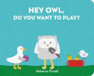 Cover image for 9781800360150 - Hey Owl, Do You Want to Play?