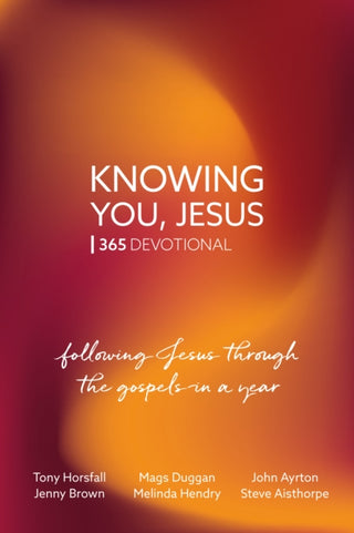 Cover image for 9781800391857 - Knowing You, Jesus: 365 Devotional