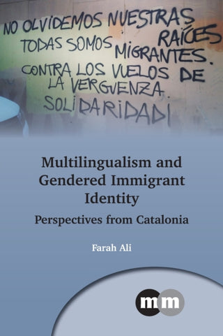Cover image for 9781800412064 - Multilingualism and Gendered Immigrant Identity