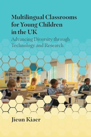 Cover image for 9781800414679 - Multilingual Classrooms for Young Children in the UK