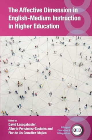 Cover image for 9781800417649 - The Affective Dimension in English-Medium Instruction in Higher Education