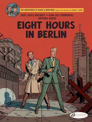 Cover image for 9781800440852 - Blake & Mortimer Vol. 29: Eight Hours in Berlin