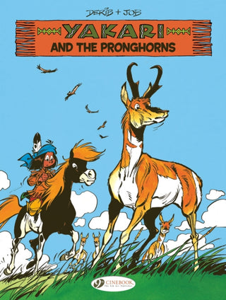 Cover image for 9781800441446 - Yakari Vol. 22: Yakari and the Pronghorns