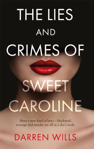 Cover image for 9781800462168 - The Lies and Crimes of Sweet Caroline