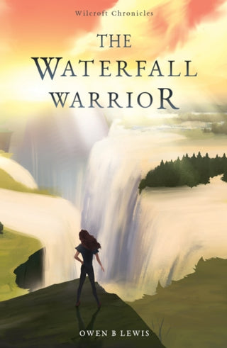 Cover image for 9781800464834 - Wilcroft Chronicles: The Waterfall Warrior