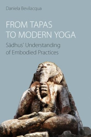 Cover image for 9781800504417 - From Tapas to Modern Yoga