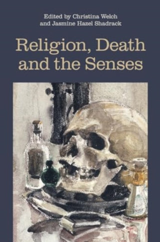 Cover image for 9781800504943 - Religion, Death and the Senses