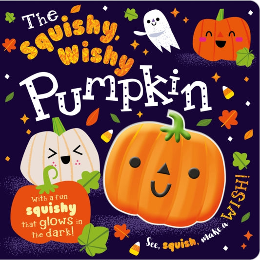 Cover image for 9781800582316 - The Squishy, Wishy Pumpkin