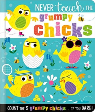 Cover image for 9781800583870 - Never Touch the Grumpy Chicks