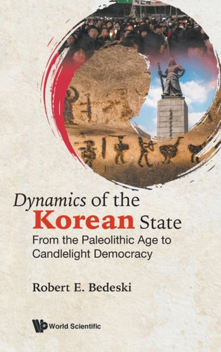 Cover image for 9781800610576 - Dynamics Of The Korean State: From The Paleolithic Age To Candlelight Democracy