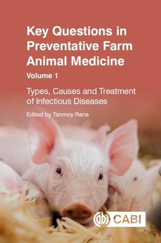 Cover image for 9781800624702 - Key Questions in Preventative Farm Animal Medicine, Volume 1