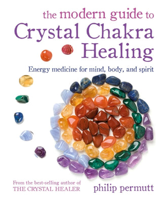 Cover image for 9781800651050 - The Modern Guide to Crystal Chakra Healing
