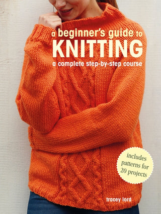 Cover image for 9781800651111 - A Beginner's Guide to Knitting