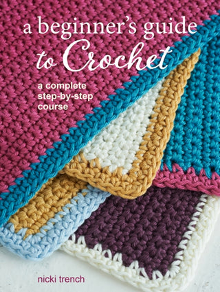 Cover image for 9781800651197 - A Beginner's Guide to Crochet