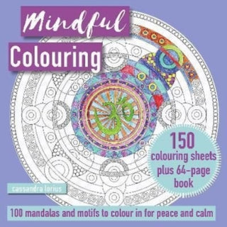 Cover image for 9781800651661 - Mindful Colouring: 100 Mandalas and Patterns to Colour in for Peace and Calm