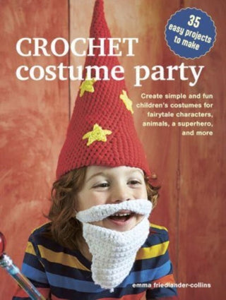 Cover image for 9781800653290 - Crochet Costume Party: over 35 easy patterns to make