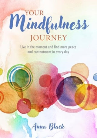Cover image for 9781800654013 - Your Mindfulness Journey
