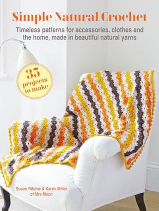 Cover image for 9781800654037 - Simple Natural Crochet: 35 projects to make