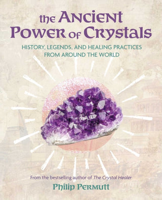 Cover image for 9781800654624 - The Ancient Power of Crystals