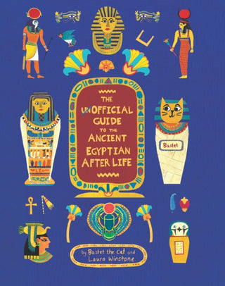 Cover image for 9781800660120 - The Unofficial Guide to the Ancient Egyptian Afterlife