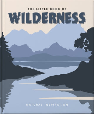 Cover image for 9781800691896 - The Little Book of Wilderness