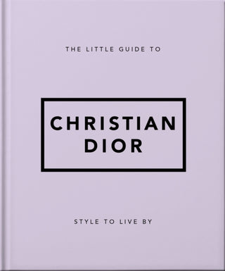 Cover image for 9781800694118 - The Little Guide to Christian Dior