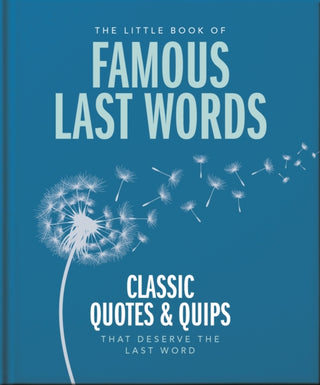 Cover image for 9781800695658 - The Little Book of Famous Last Words