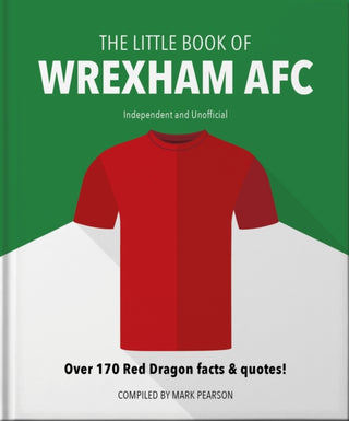 Cover image for 9781800696167 - The Little Book of Wrexham AFC